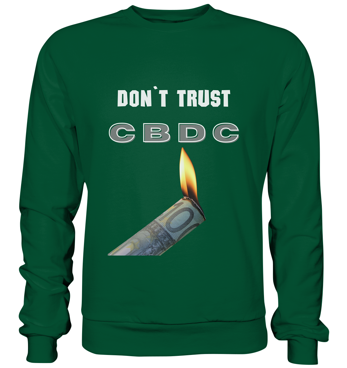 DON`T TRUST CBDC - Basic Sweatshirt