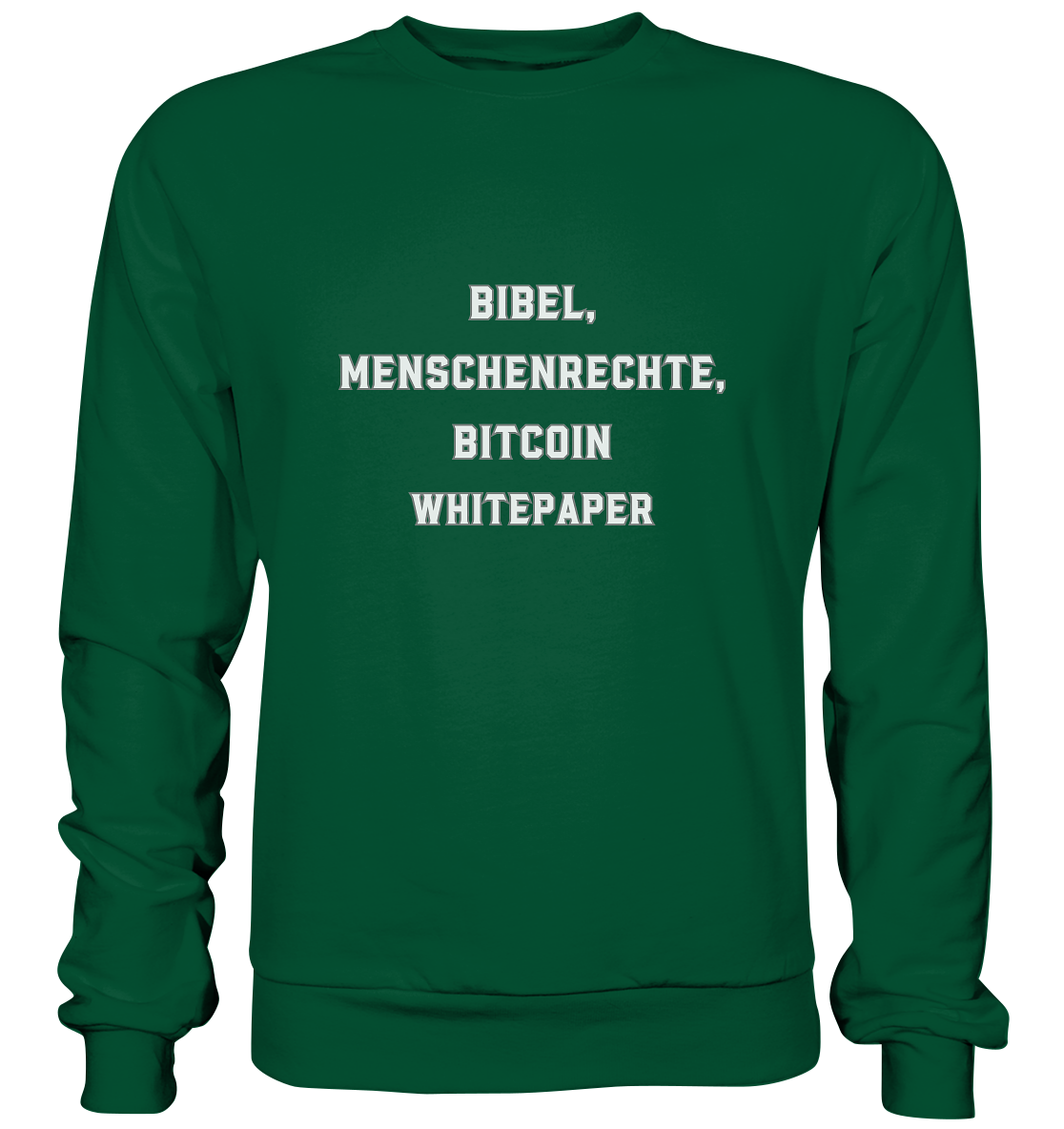 BIBEL, MENSCHENRECHTE, BITCOIN WHITEPAPER - Basic Sweatshirt