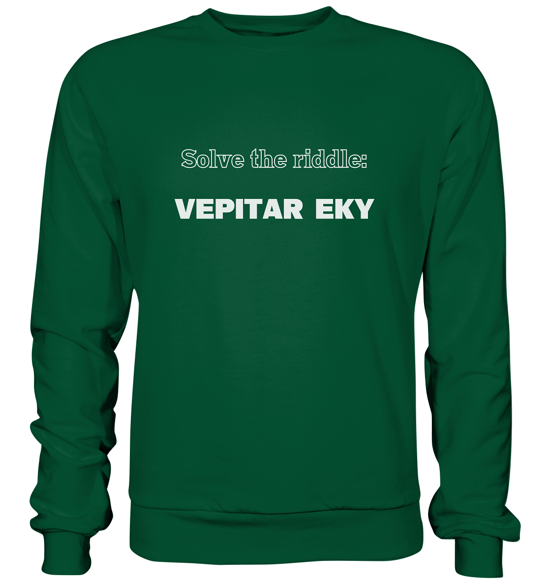 SOLVE THE RIDDLE - VEPITAR EKY - Basic Sweatshirt