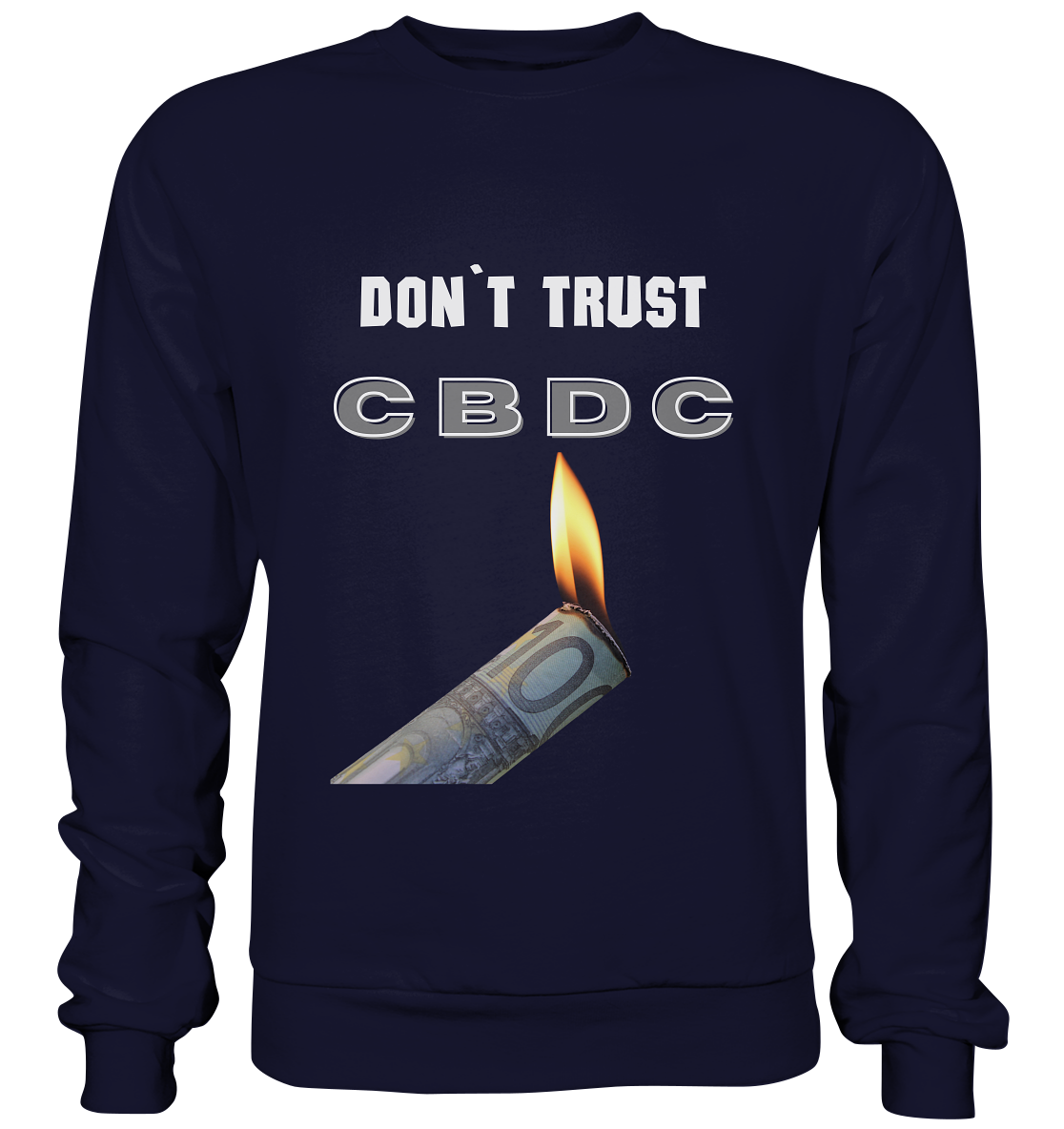 DON`T TRUST CBDC - Basic Sweatshirt