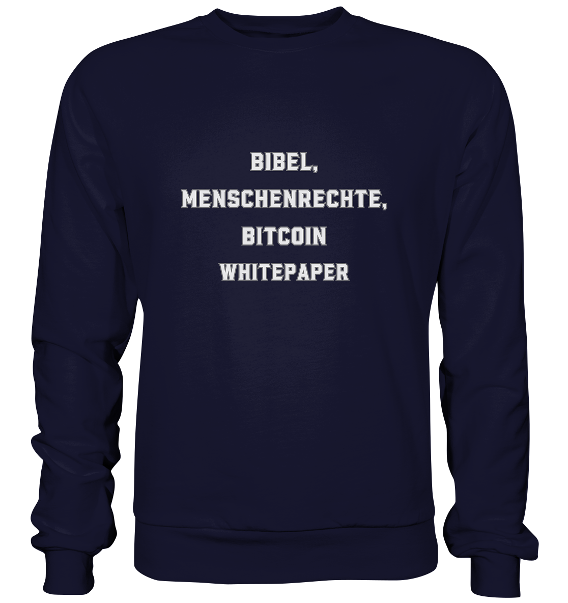BIBEL, MENSCHENRECHTE, BITCOIN WHITEPAPER - Basic Sweatshirt