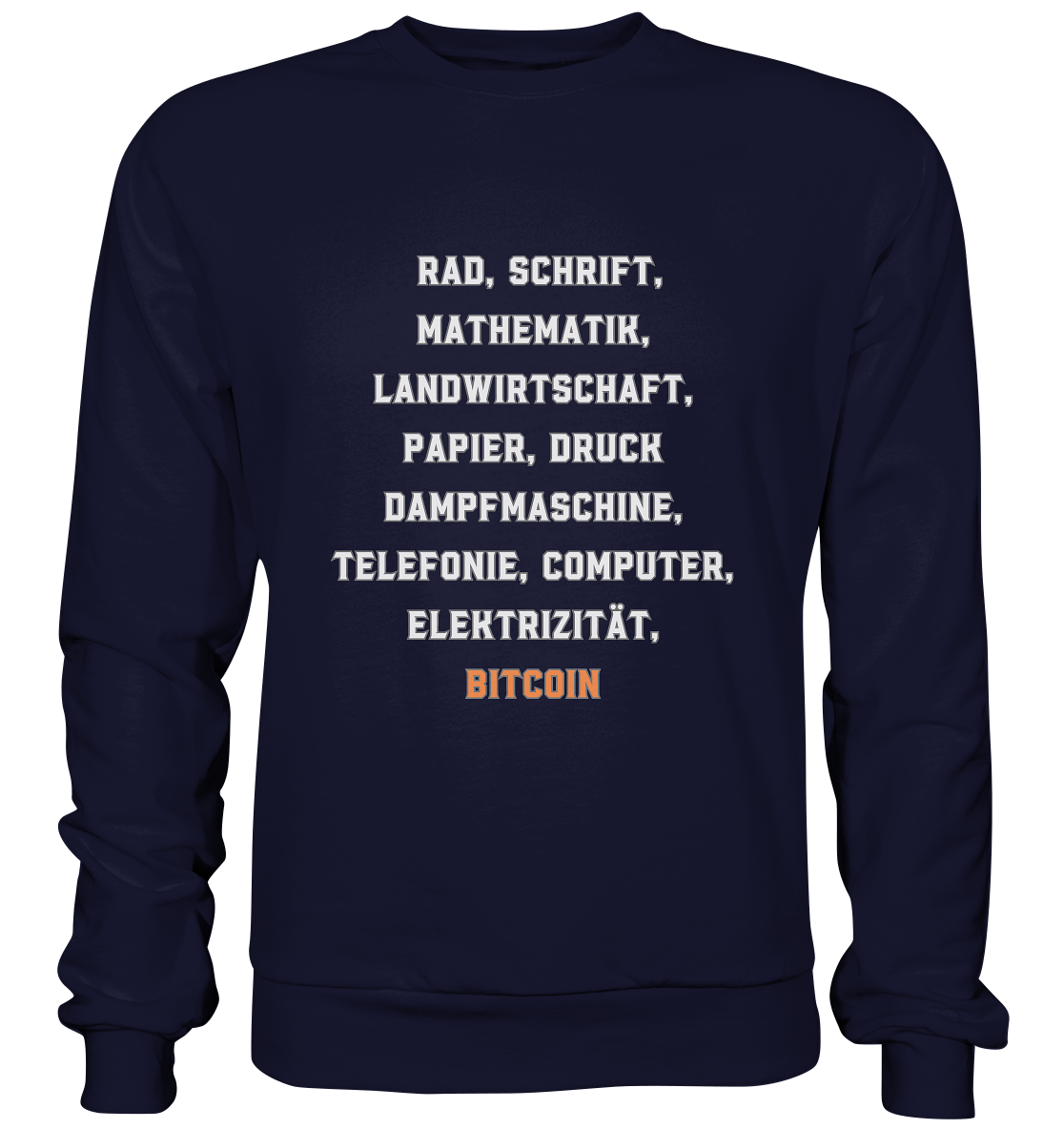 Erfindungen vom Rad bis zu BITCOIN - Basic Sweatshirt