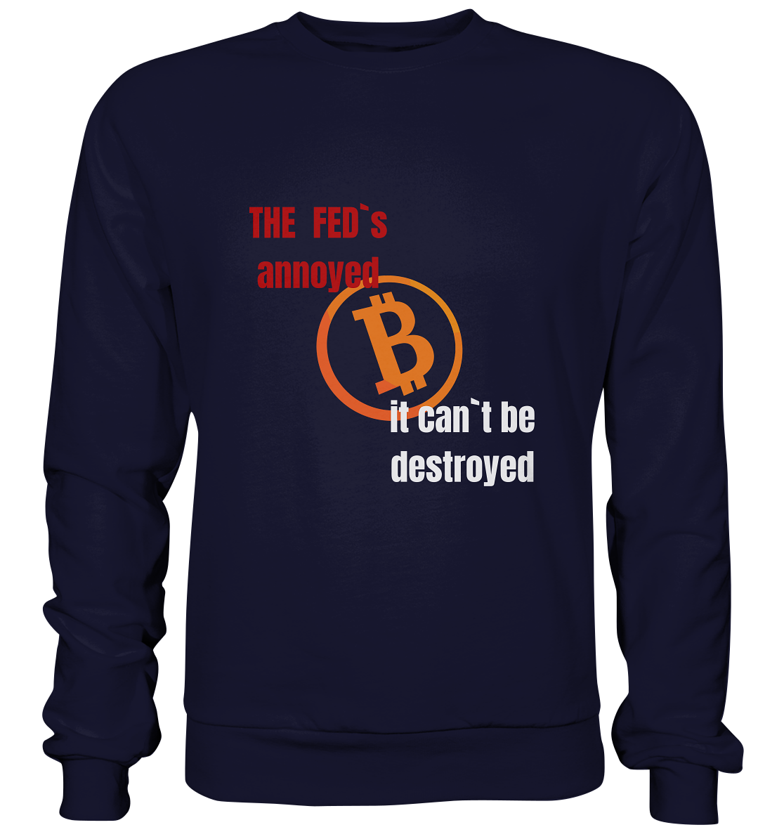 The FEDs annoyed... (gerade, versetzt) - Basic Sweatshirt