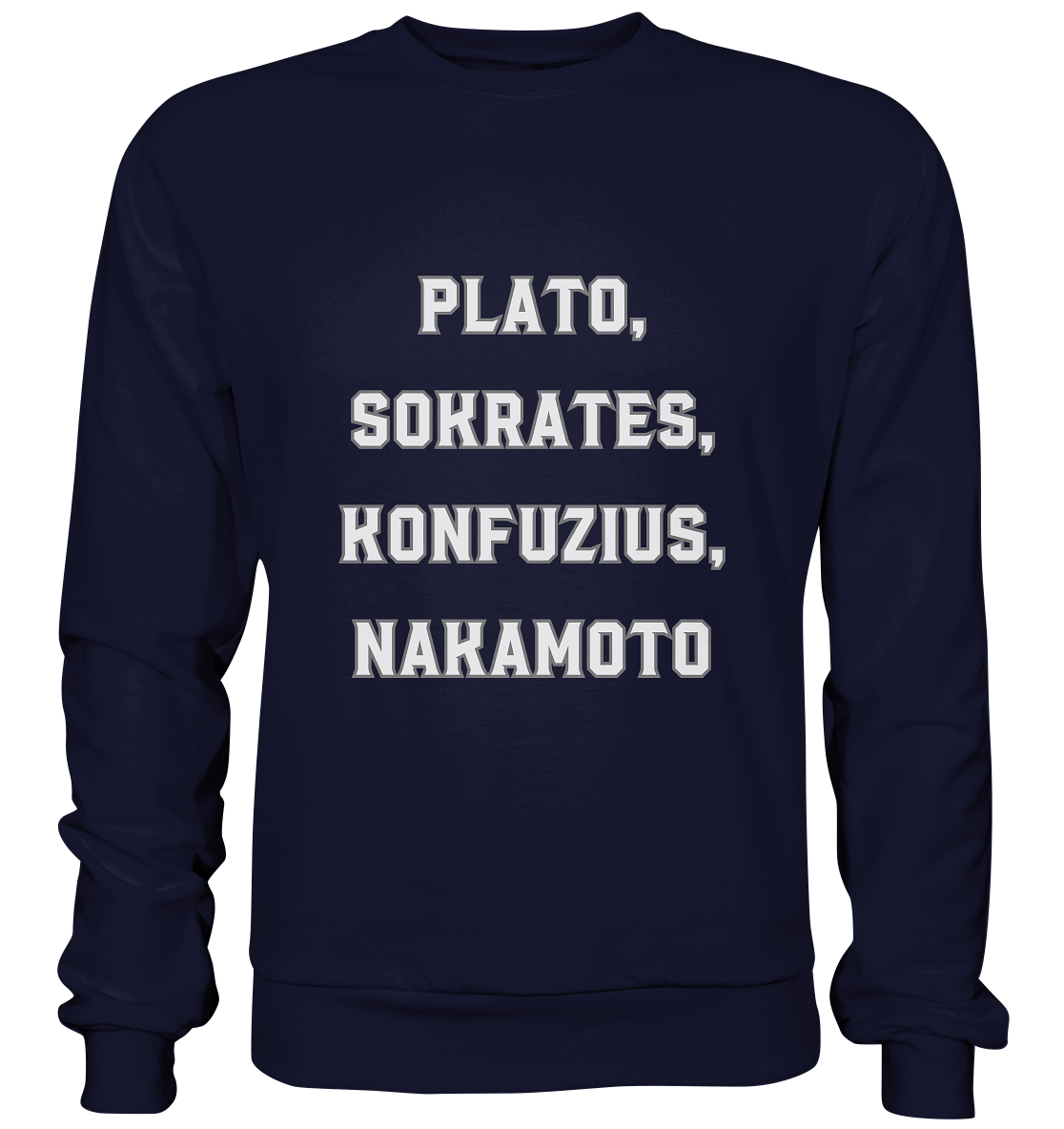 PLATO, SOKRATES, KONFUZIUS, NAKAMOTO  - Basic Sweatshirt