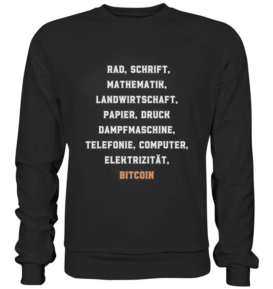 Erfindungen vom Rad bis zu BITCOIN - Basic Sweatshirt
