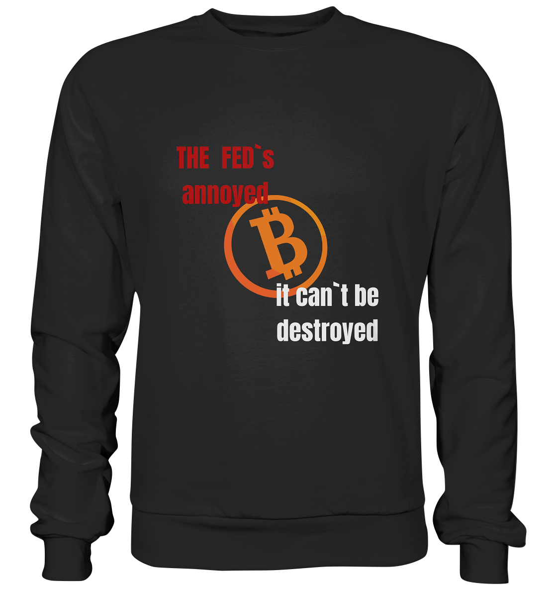 The FEDs annoyed... (gerade, versetzt) - Basic Sweatshirt