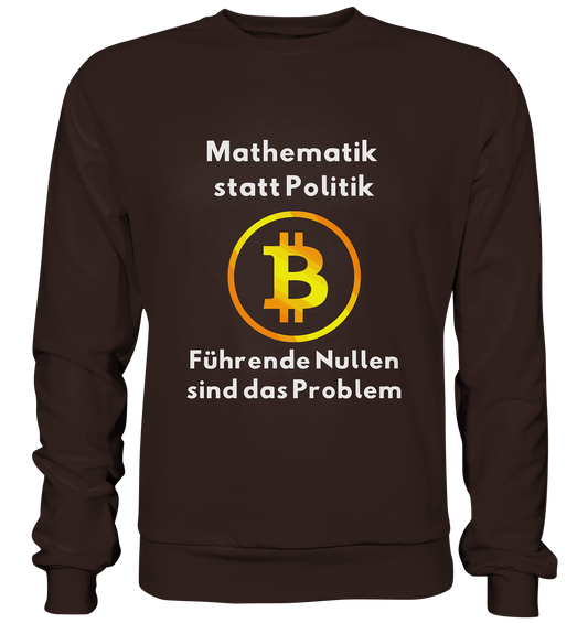 Mathematik statt Politik - führende Nullen sind (überall) das Problem ;-) - Basic Sweatshirt