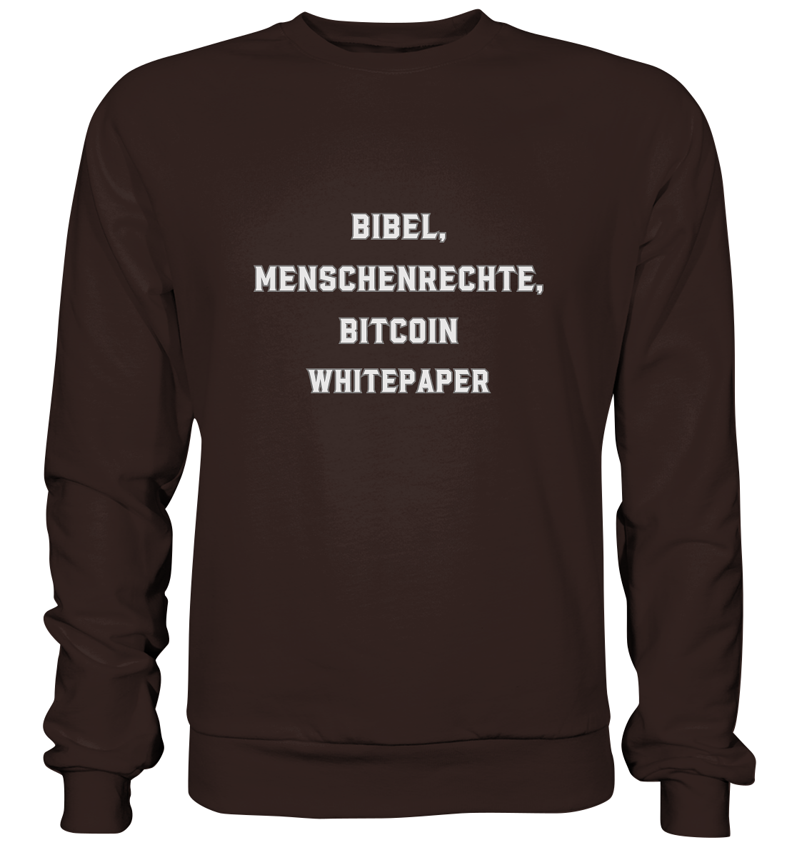 BIBEL, MENSCHENRECHTE, BITCOIN WHITEPAPER - Basic Sweatshirt