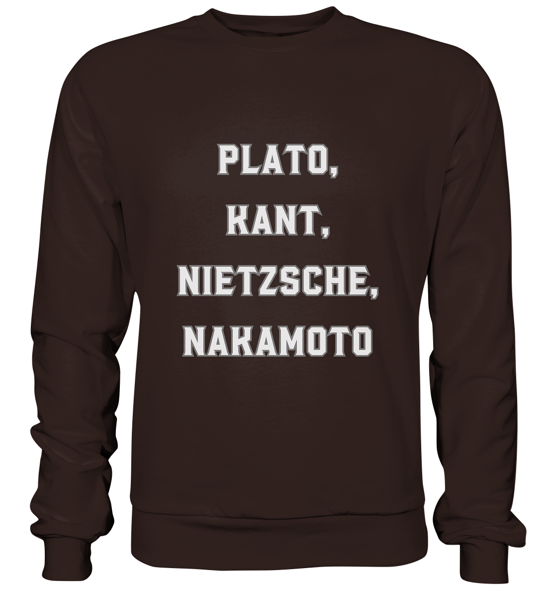PLATO, KANT, NIETZSCHE, NAKANOTO - Basic Sweatshirt