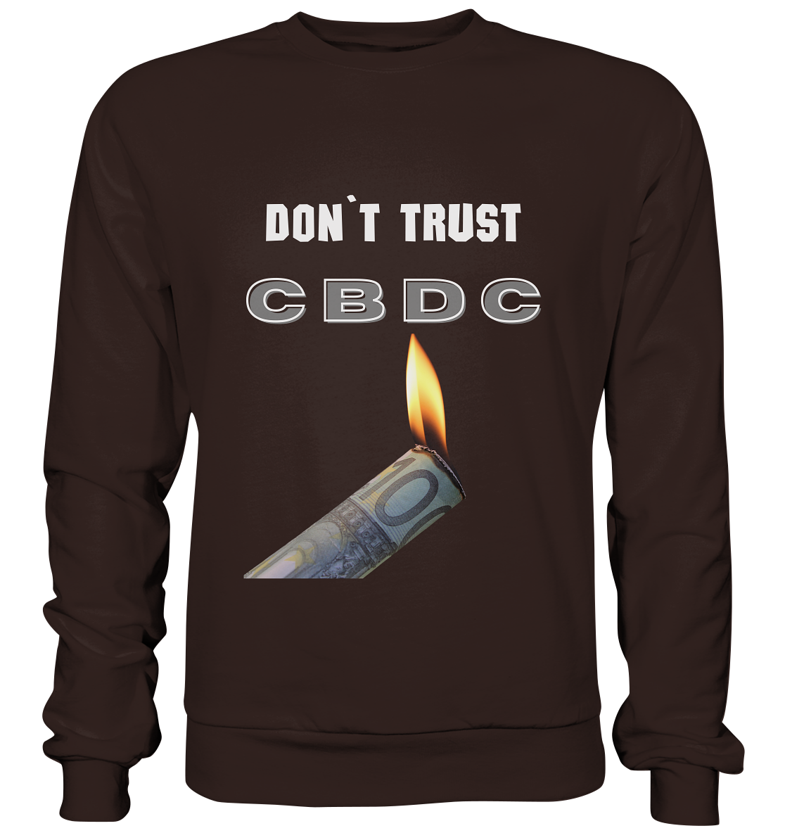 DON`T TRUST CBDC - Basic Sweatshirt
