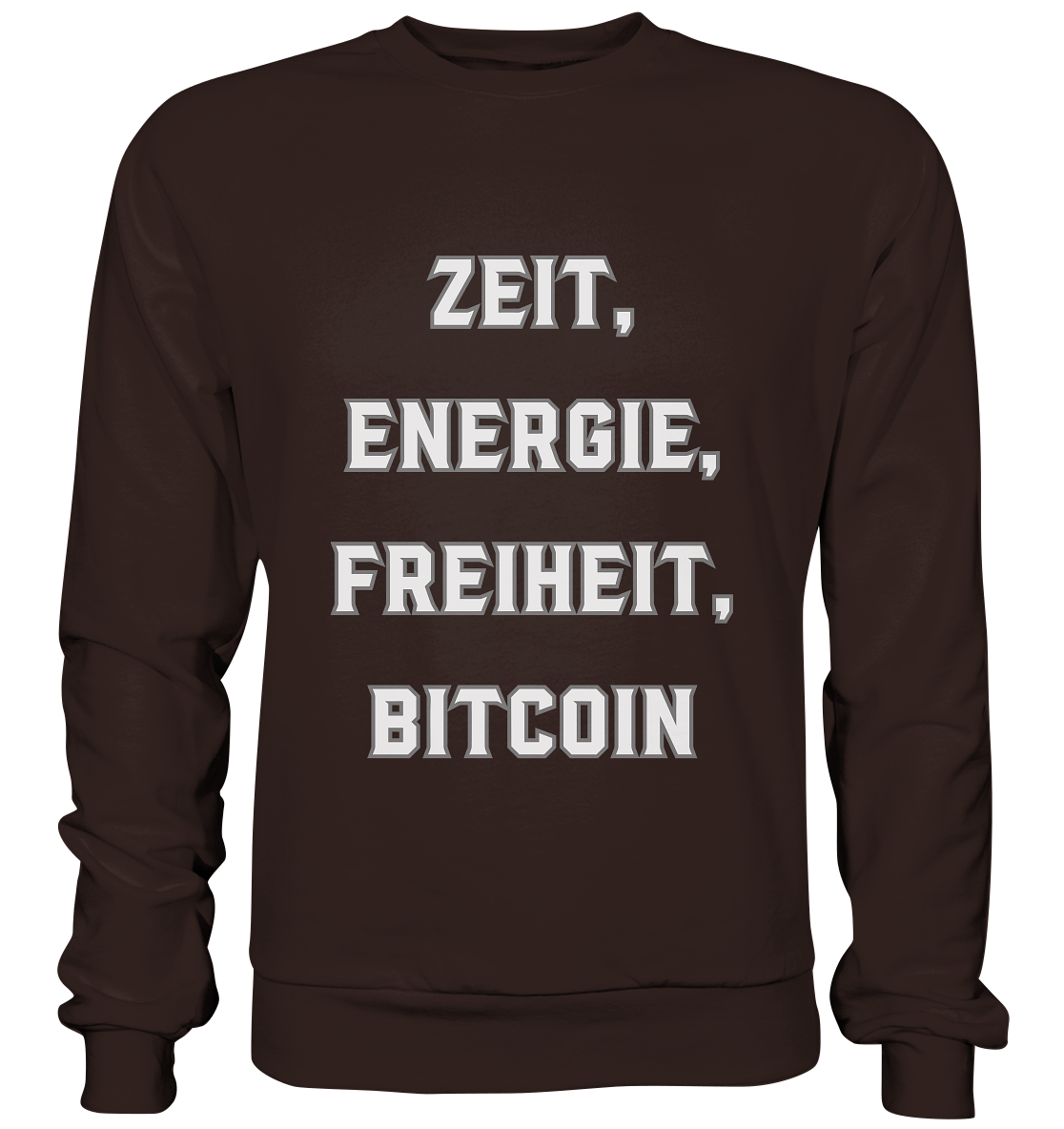 ZEIT, ENERGIE, FREIHEIT, BITCOIN - Basic Sweatshirt
