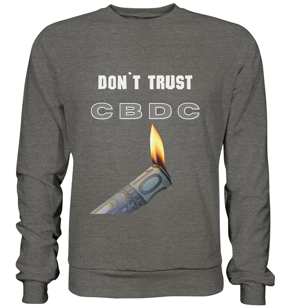 DON`T TRUST CBDC - Basic Sweatshirt
