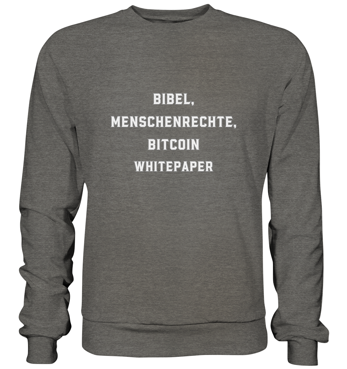 BIBEL, MENSCHENRECHTE, BITCOIN WHITEPAPER - Basic Sweatshirt