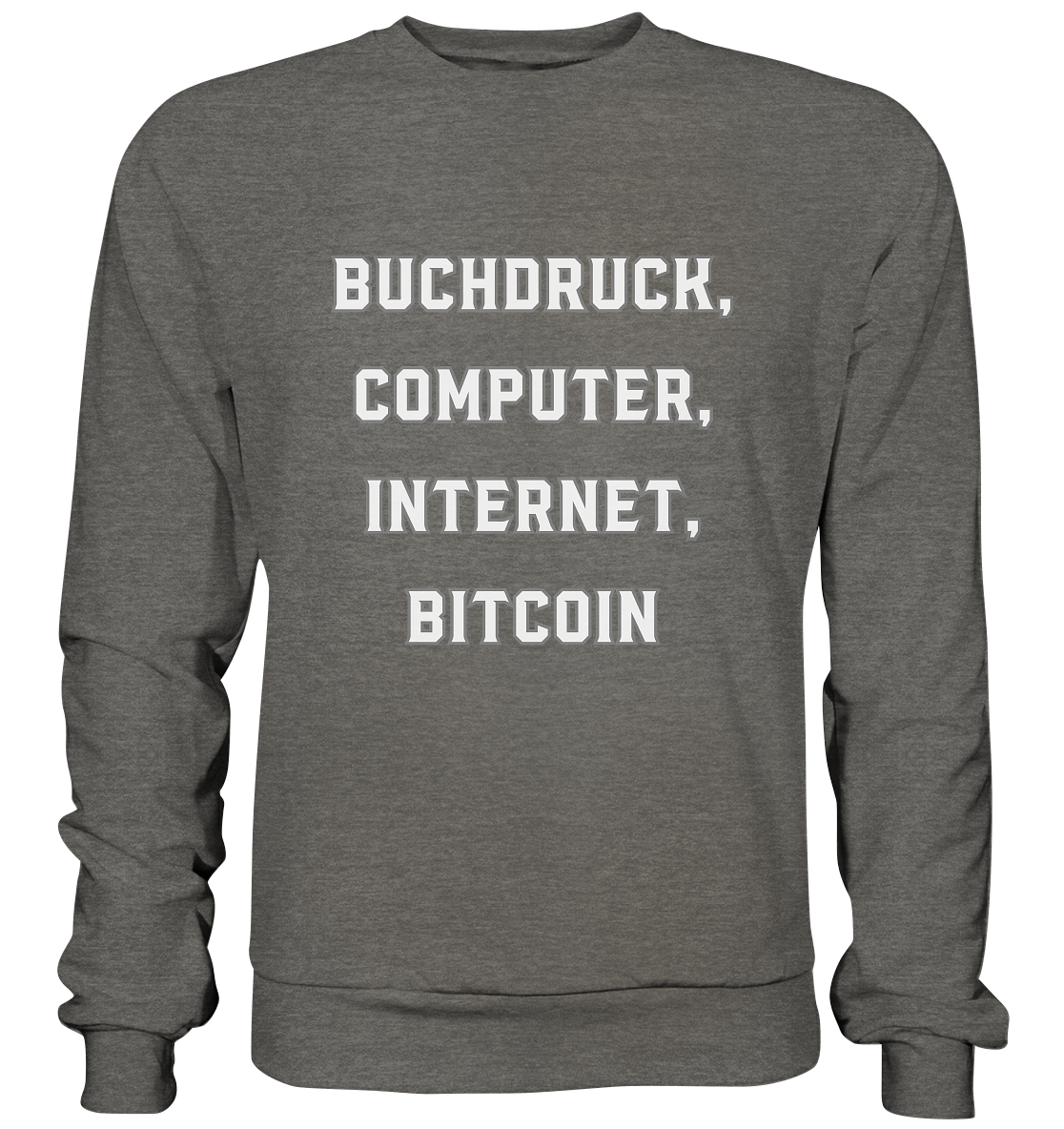 Buchdruck, Computer, Internet, Bitcoin - Basic Sweatshirt