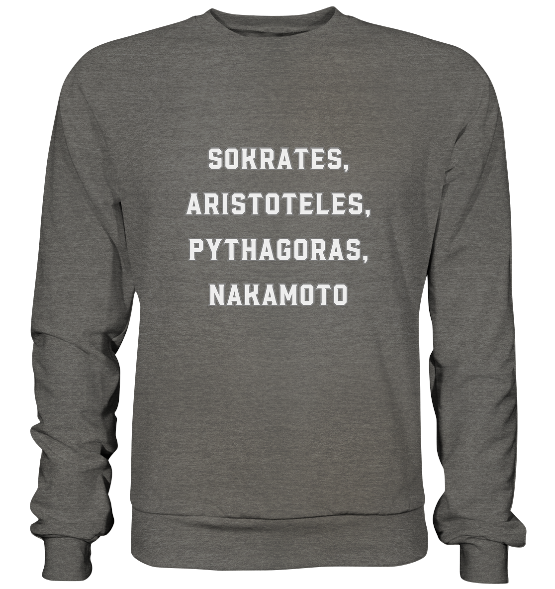 SOKRATES, ARISTOTELES, PHYTHAGORAS, NAKAMOTO  - Basic Sweatshirt