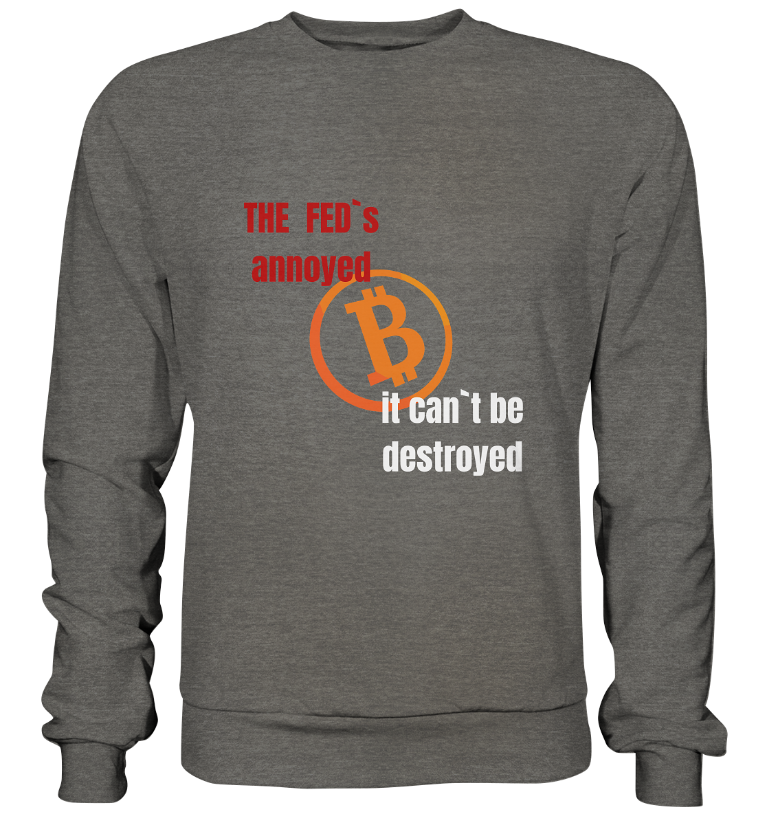 The FEDs annoyed... (gerade, versetzt) - Basic Sweatshirt