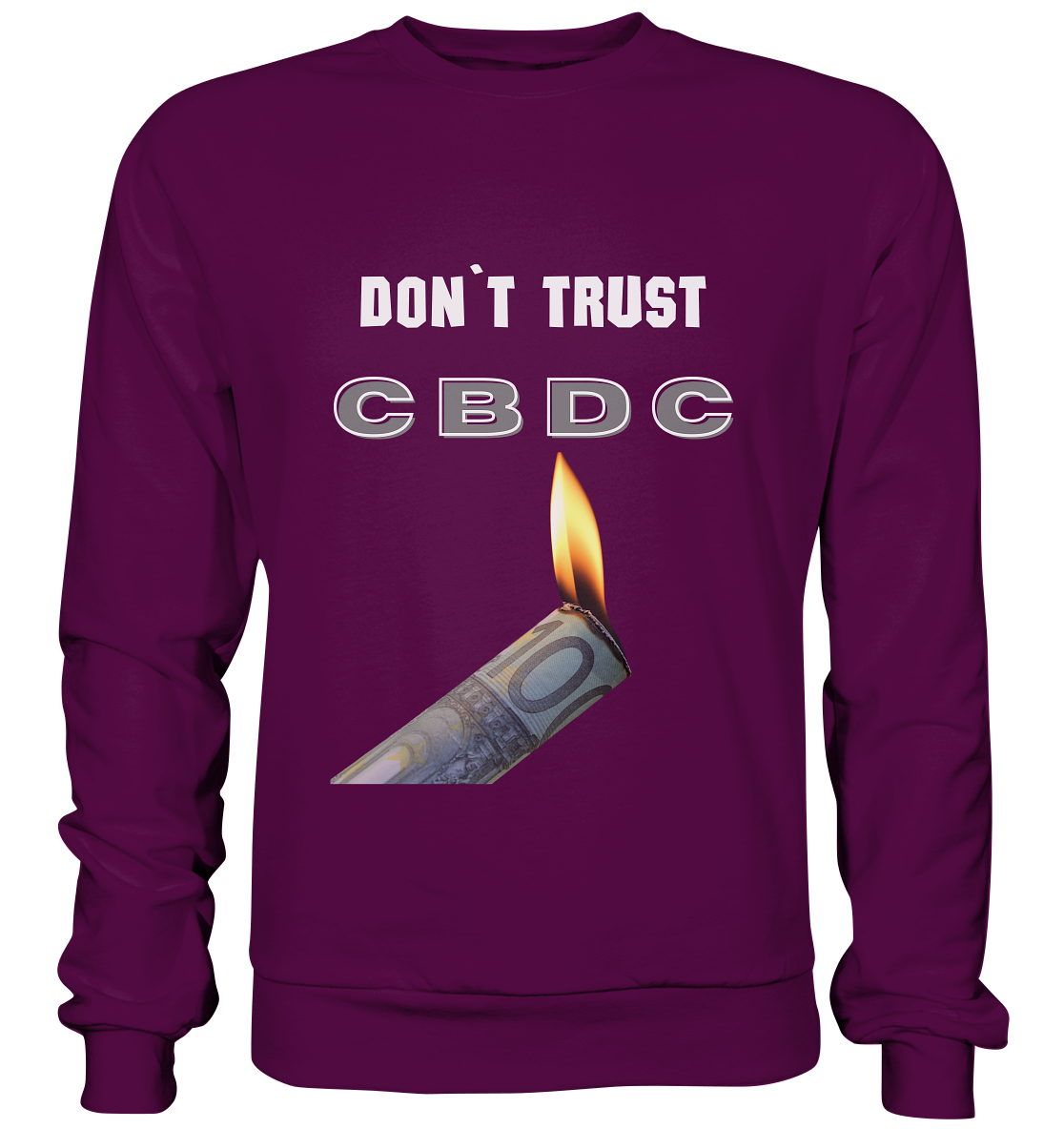 DON`T TRUST CBDC - Basic Sweatshirt