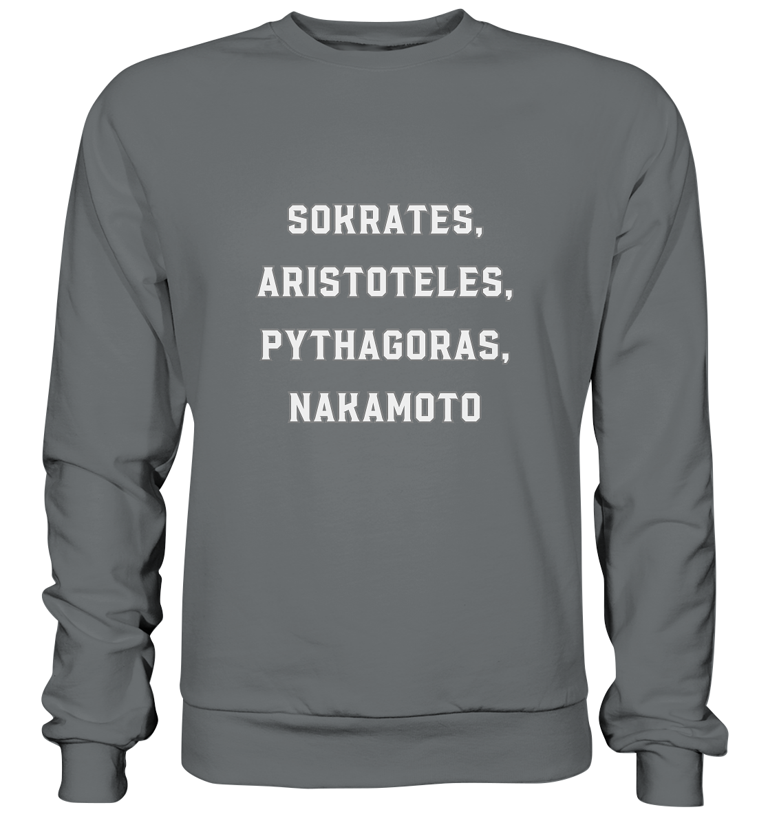 SOKRATES, ARISTOTELES, PHYTHAGORAS, NAKAMOTO  - Basic Sweatshirt