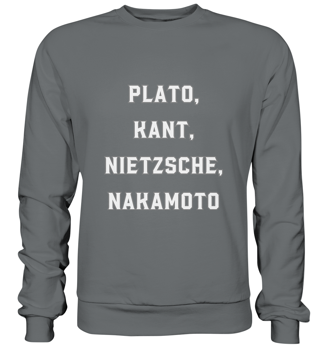PLATO, KANT, NIETZSCHE, NAKANOTO - Basic Sweatshirt
