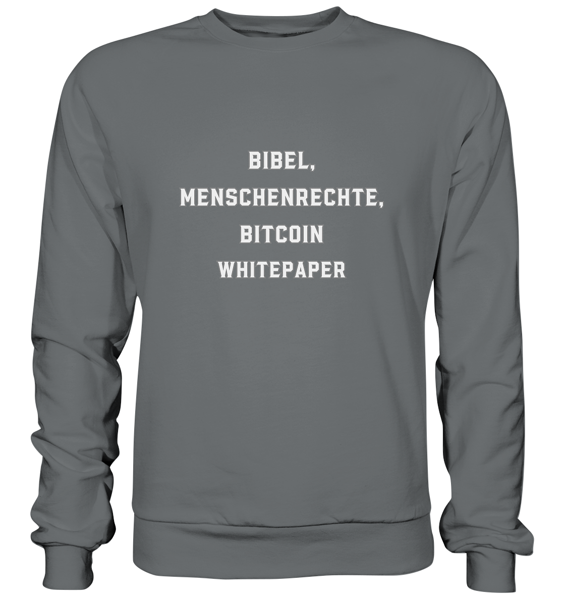 BIBEL, MENSCHENRECHTE, BITCOIN WHITEPAPER - Basic Sweatshirt