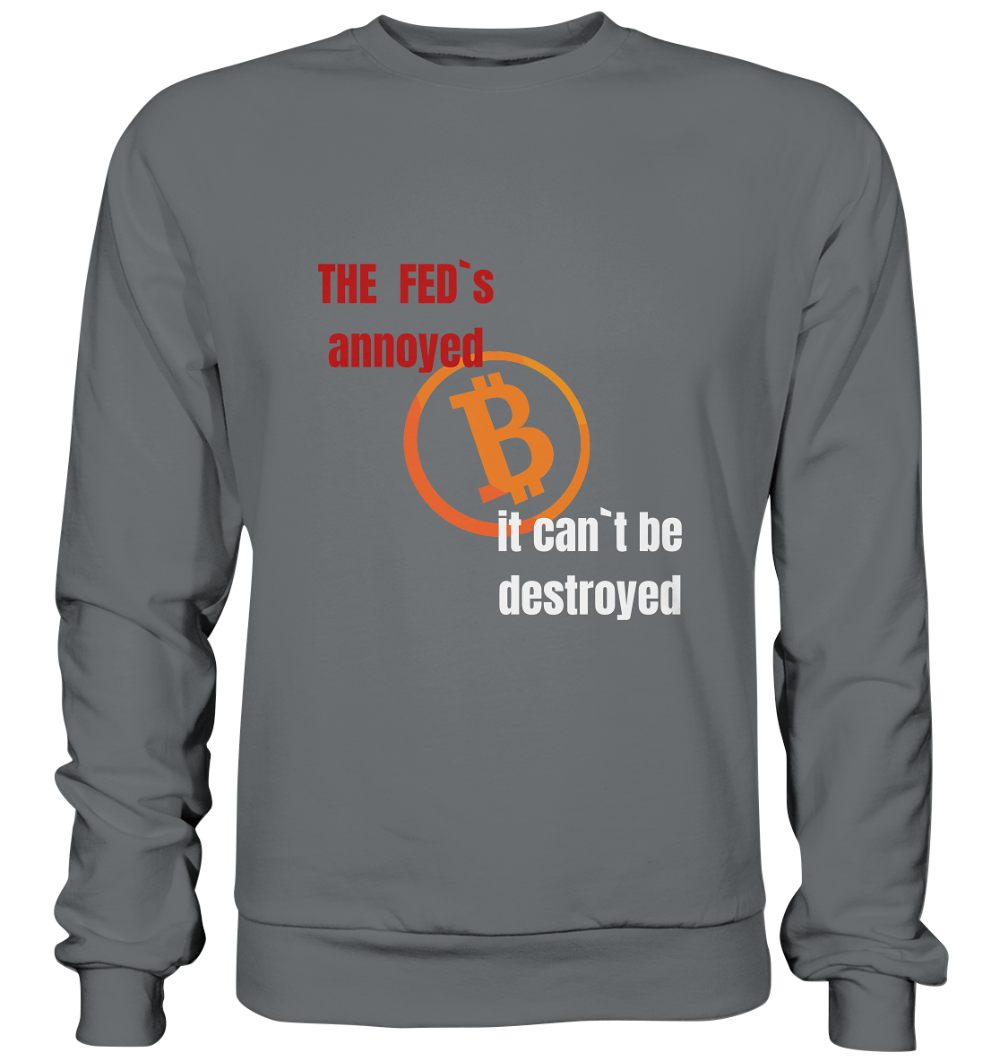 The FEDs annoyed... (gerade, versetzt) - Basic Sweatshirt