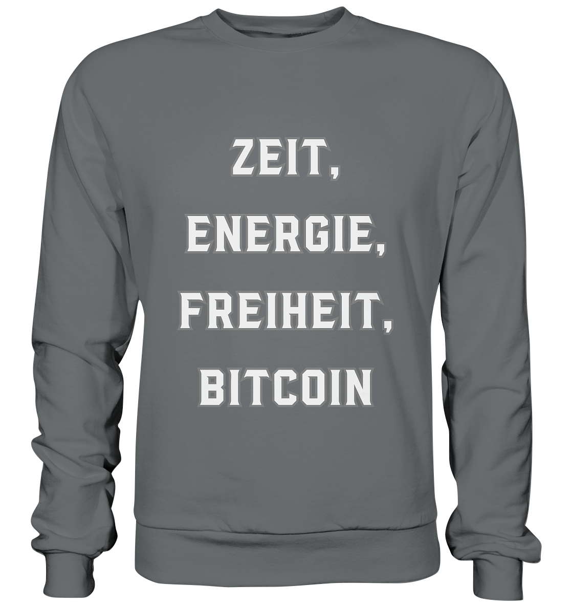 ZEIT, ENERGIE, FREIHEIT, BITCOIN - Basic Sweatshirt