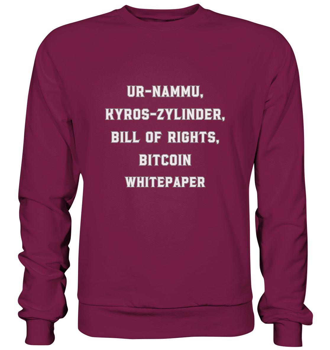 UR-NAMMU, KYROS-ZYLINDER, BILL OF RIGHTS, BITCOIN WHITEPAPER - Basic Sweatshirt