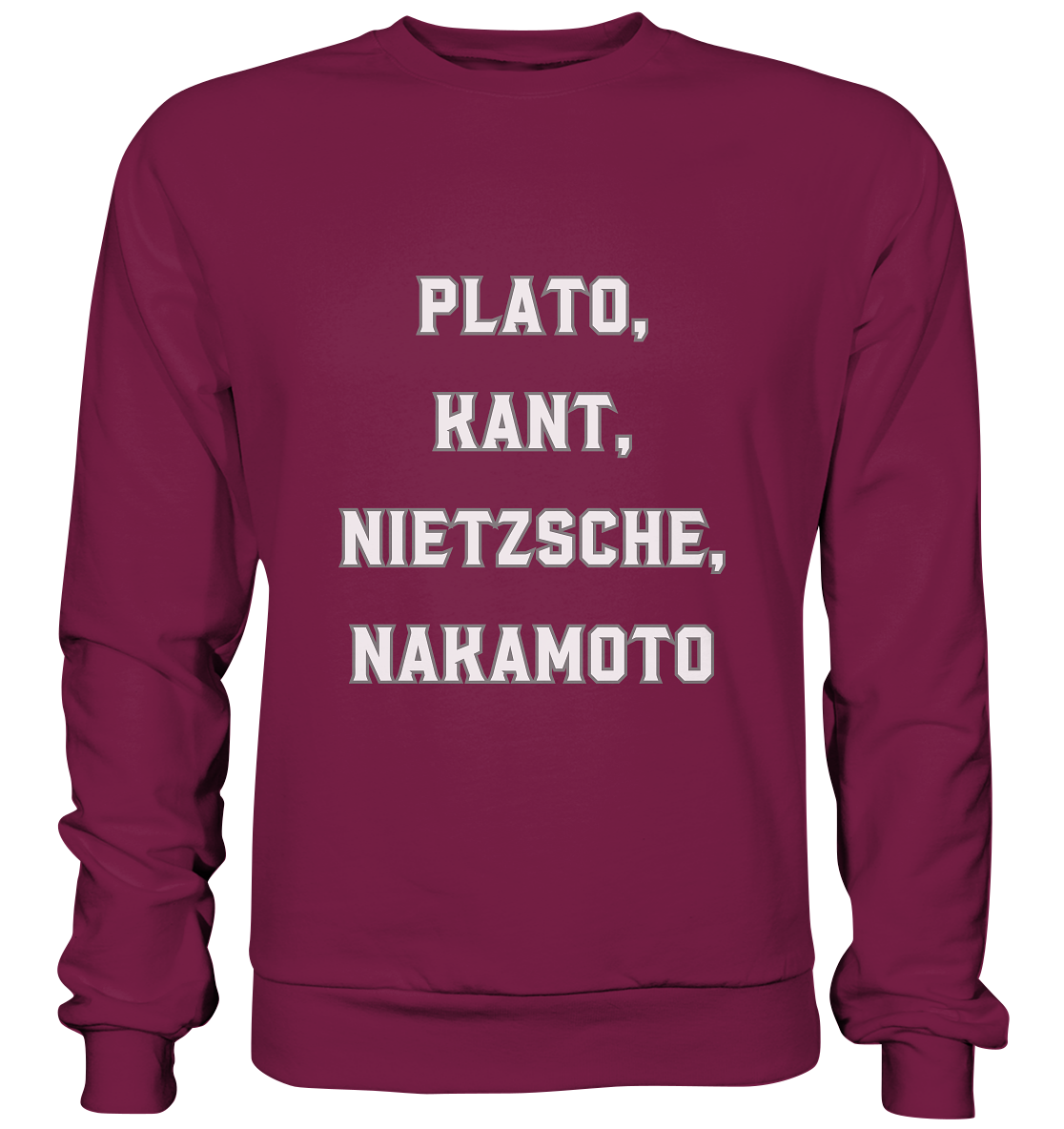PLATO, KANT, NIETZSCHE, NAKANOTO - Basic Sweatshirt