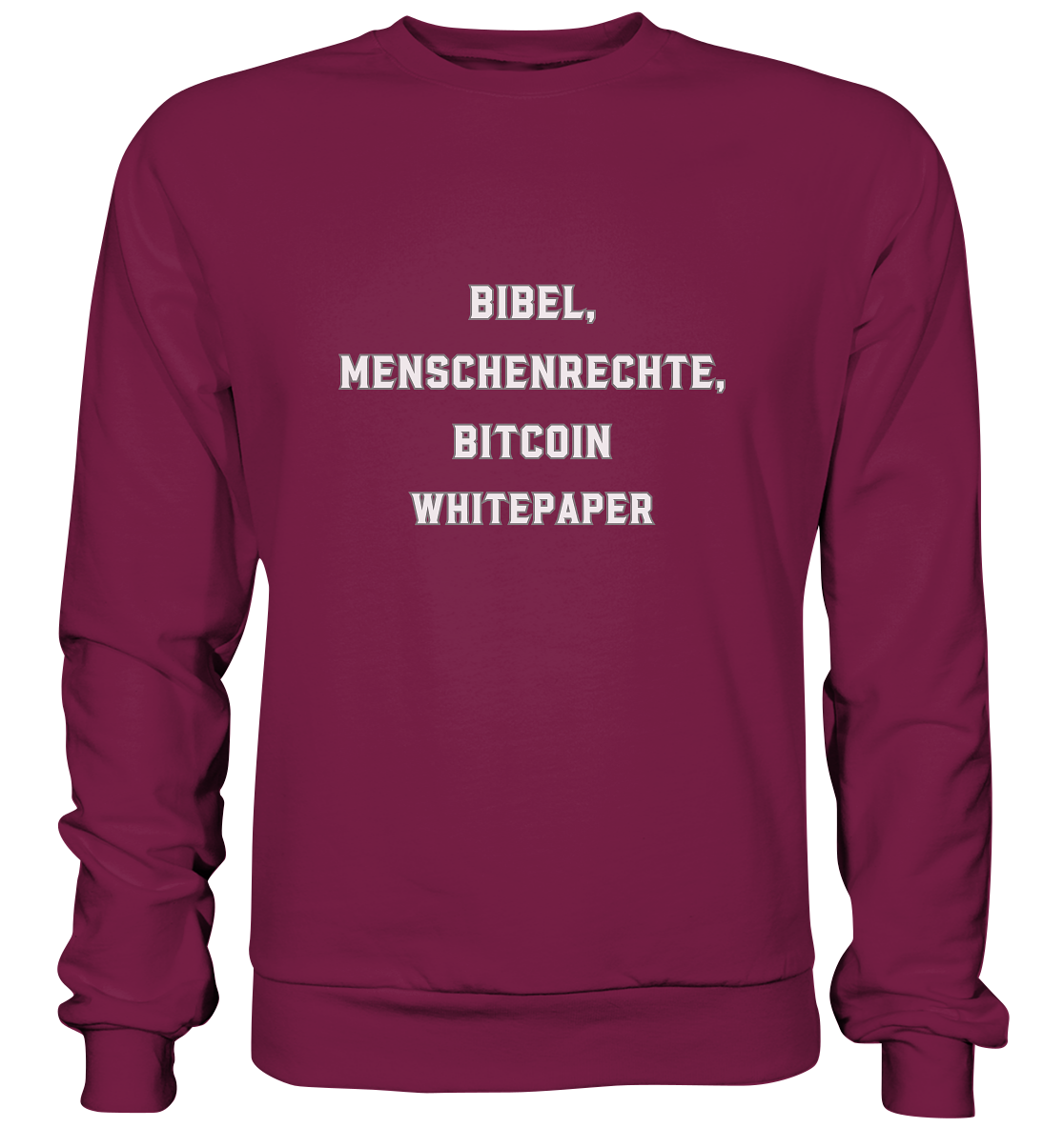 BIBEL, MENSCHENRECHTE, BITCOIN WHITEPAPER - Basic Sweatshirt