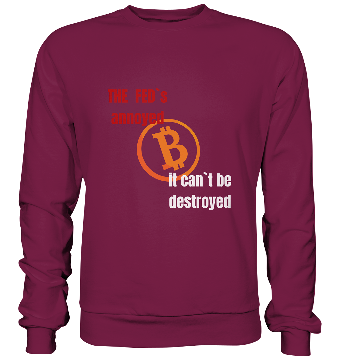 The FEDs annoyed... (gerade, versetzt) - Basic Sweatshirt