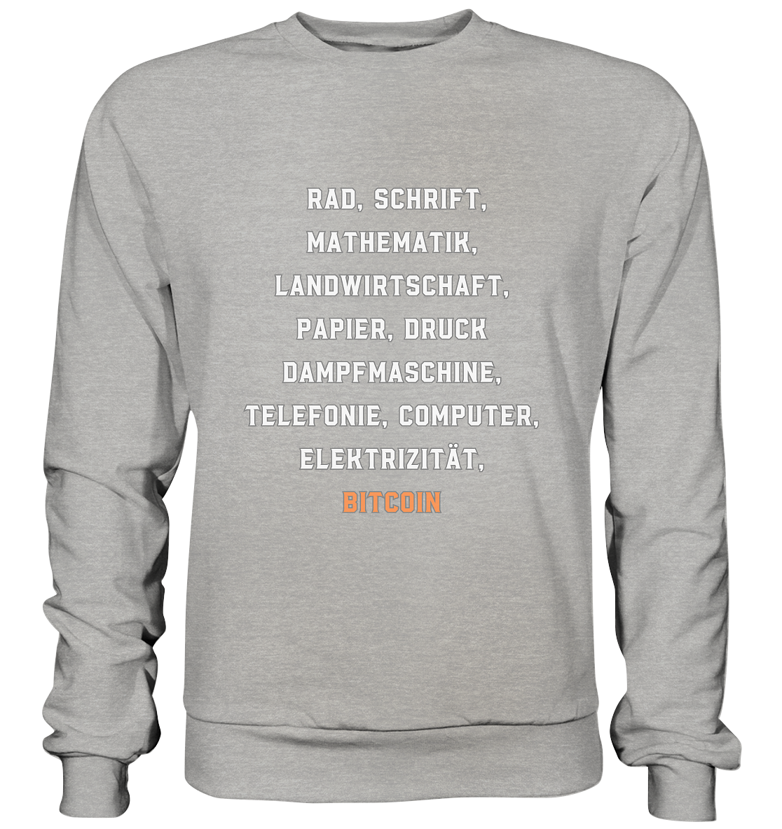Erfindungen vom Rad bis zu BITCOIN - Basic Sweatshirt