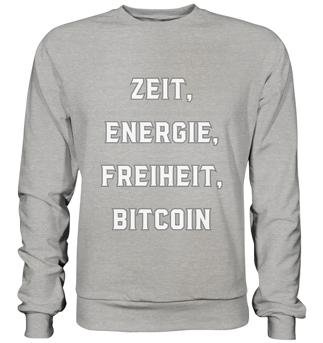 ZEIT, ENERGIE, FREIHEIT, BITCOIN - Basic Sweatshirt