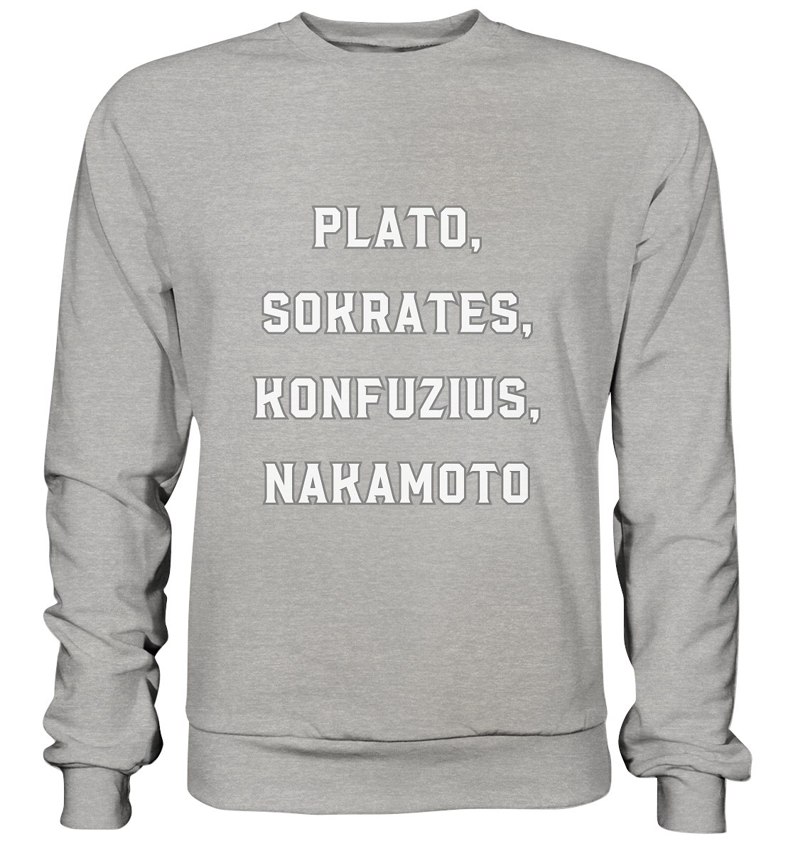 PLATO, SOKRATES, KONFUZIUS, NAKAMOTO  - Basic Sweatshirt