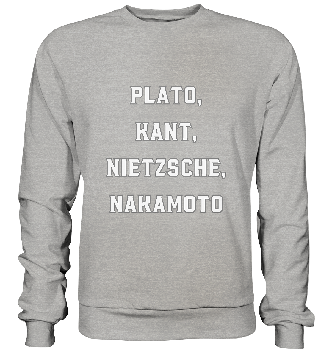 PLATO, KANT, NIETZSCHE, NAKANOTO - Basic Sweatshirt