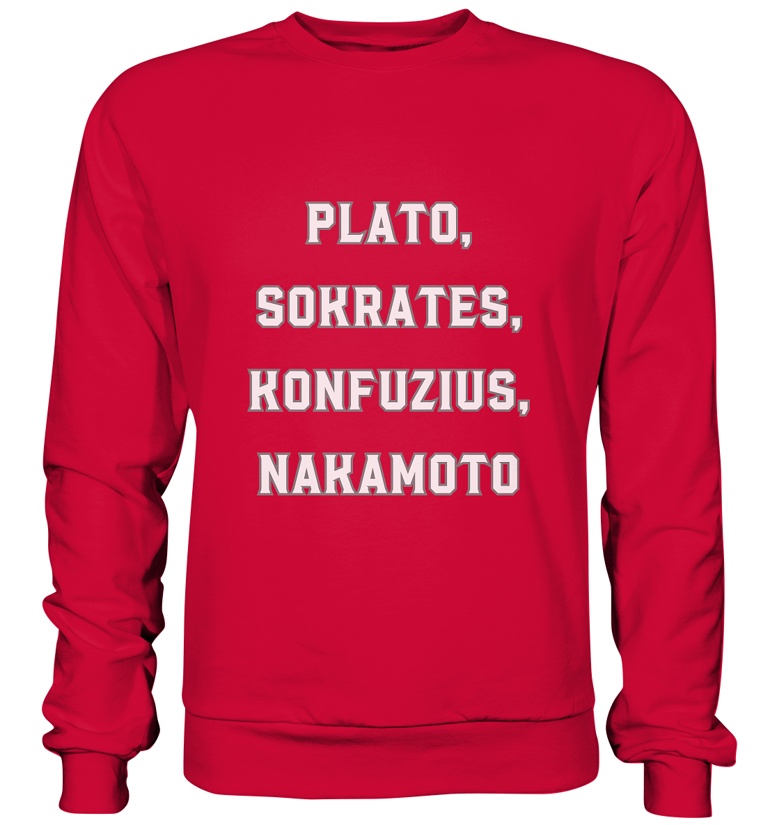 PLATO, SOKRATES, KONFUZIUS, NAKAMOTO  - Basic Sweatshirt