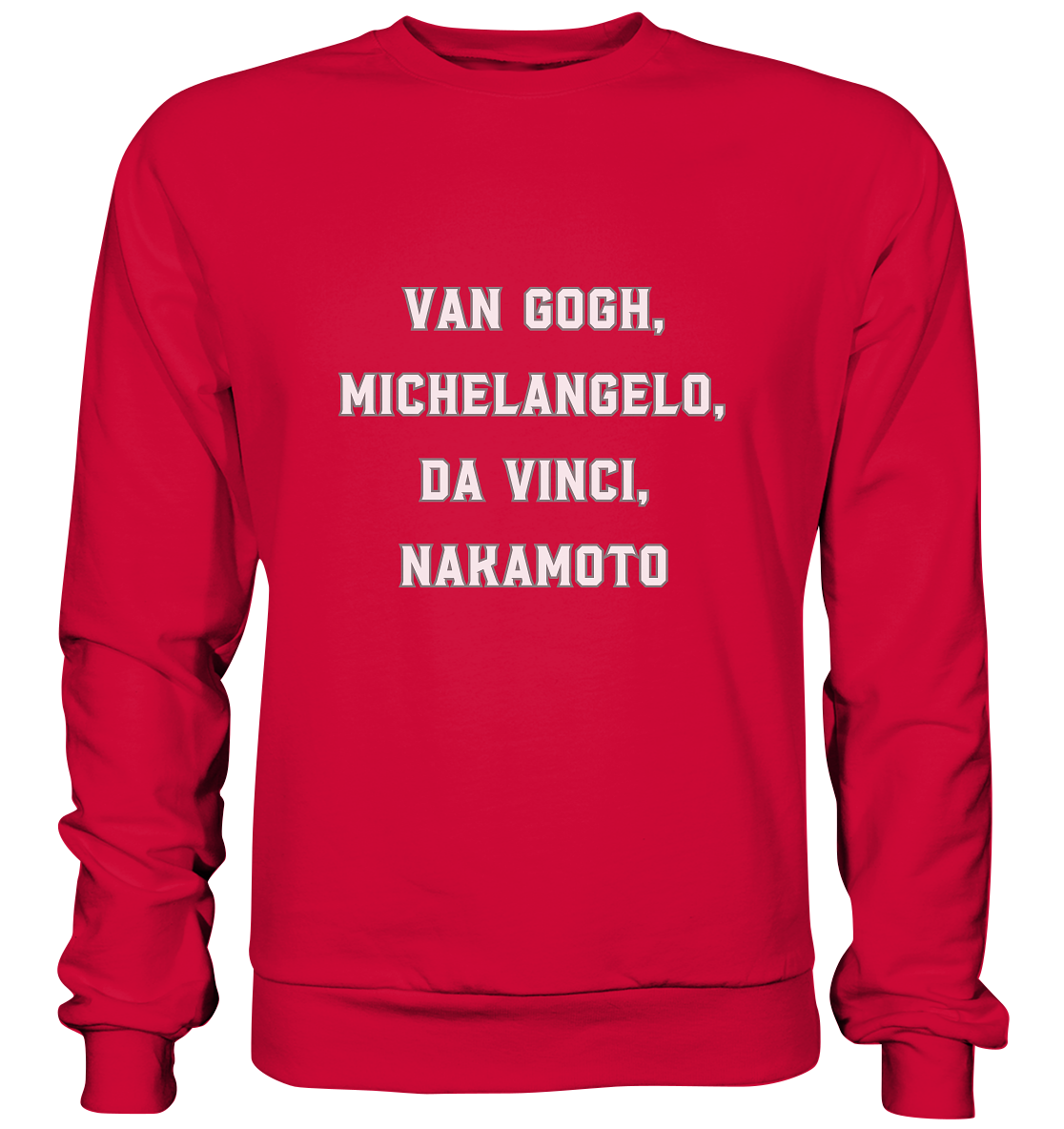 van Gogh, Michelangelo, da Vinci, Nakamoto - Basic Sweatshirt