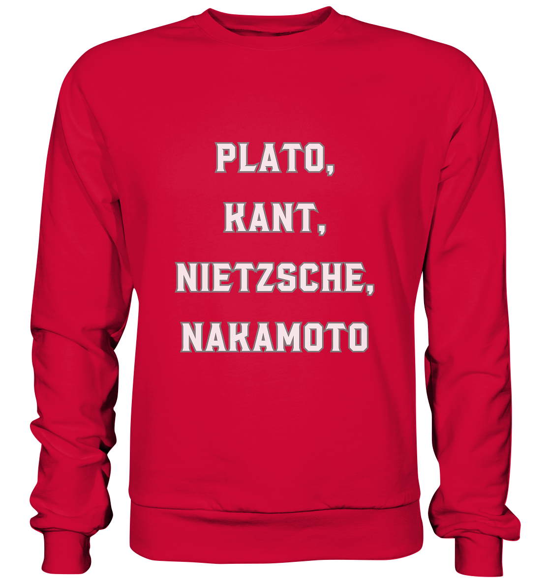 PLATO, KANT, NIETZSCHE, NAKANOTO - Basic Sweatshirt