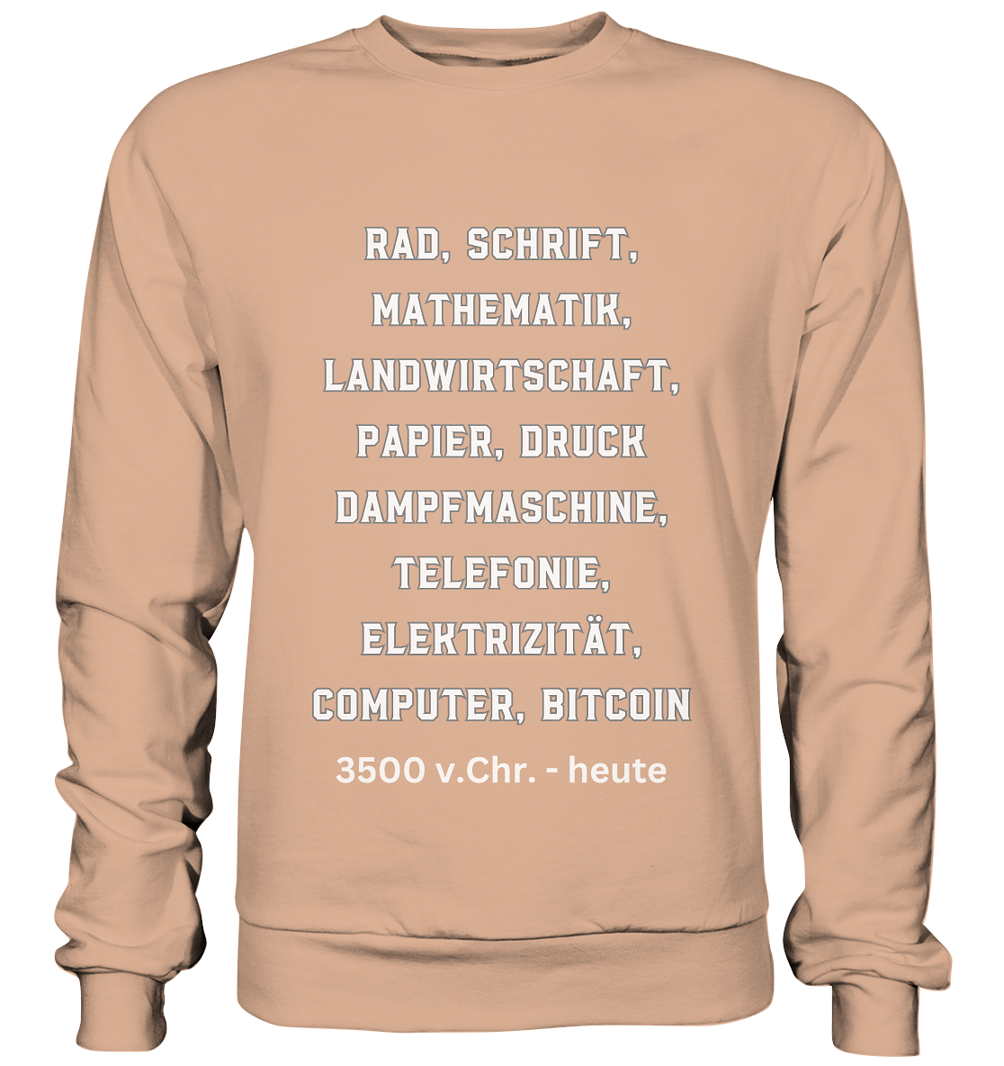 Erfindungen 3500 v. Chr. bis heute zu Bitcoin - Basic Sweatshirt