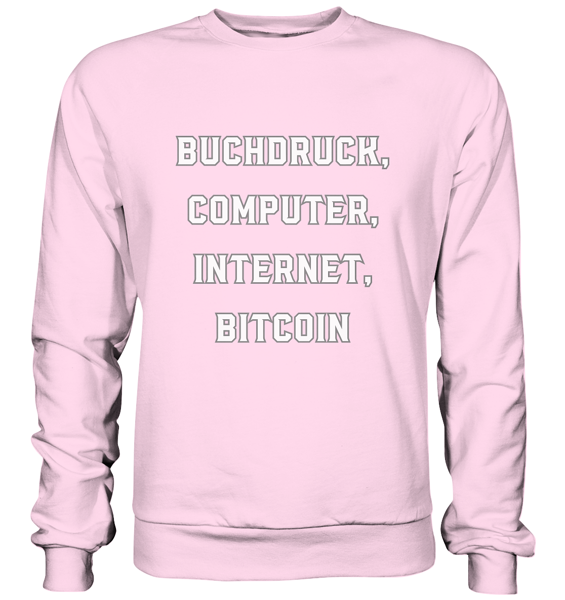 Buchdruck, Computer, Internet, Bitcoin - Basic Sweatshirt