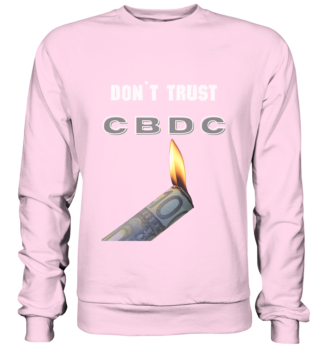 DON`T TRUST CBDC - Basic Sweatshirt