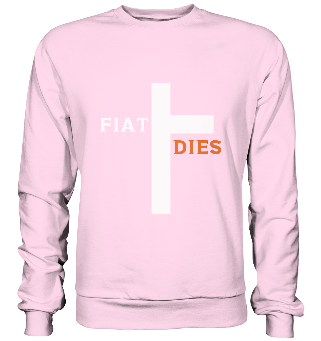 FIAT DIES  (Version: "FIAT" in weiss, "DIES" in orange) - Basic Sweatshirt