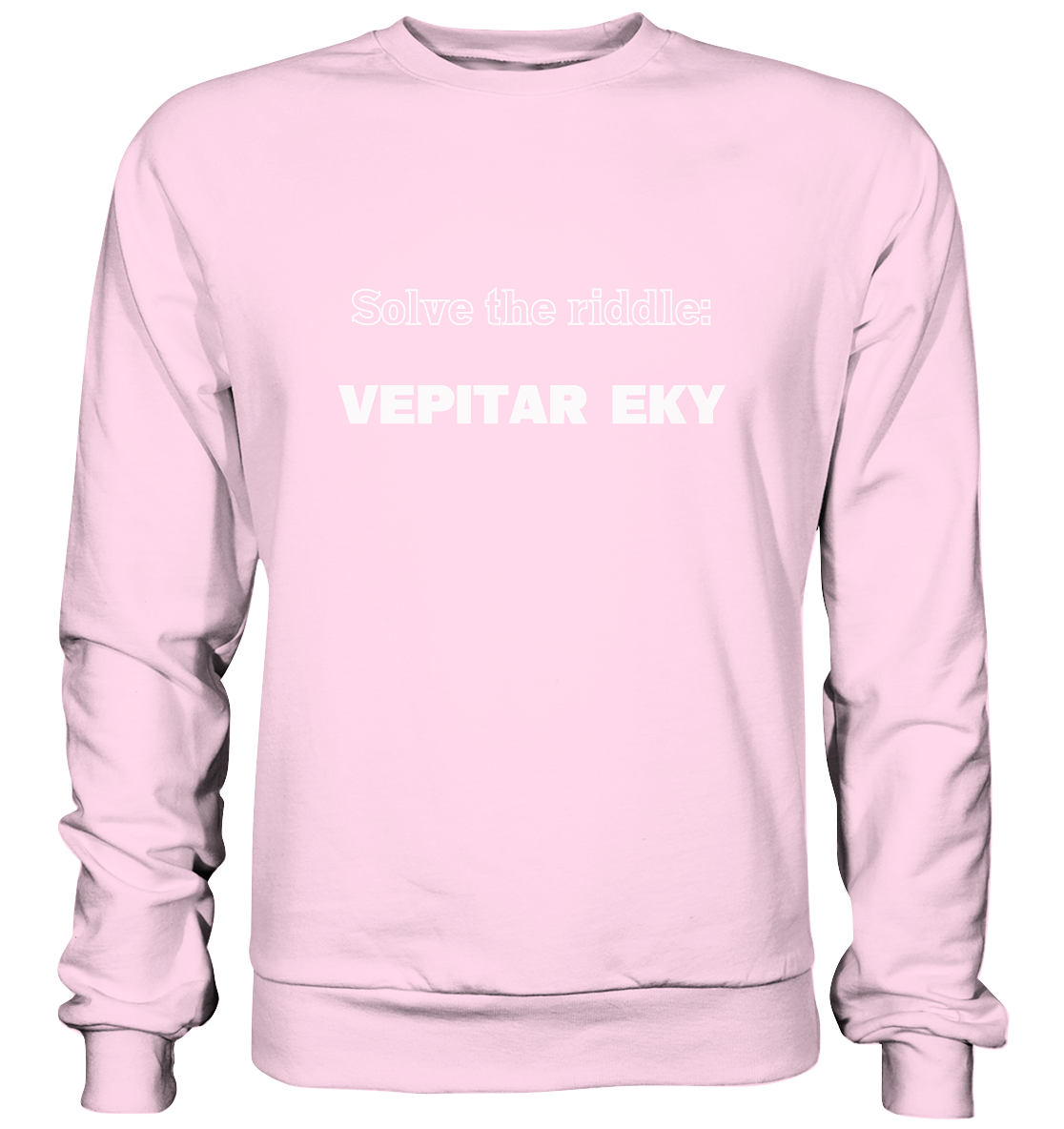 SOLVE THE RIDDLE - VEPITAR EKY - Basic Sweatshirt