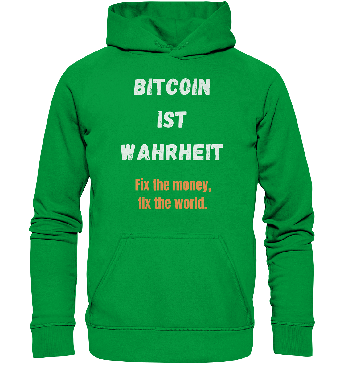 BITCOIN IST WAHRHEIT - Fix the money, fix the world  - Basic Unisex Hoodie