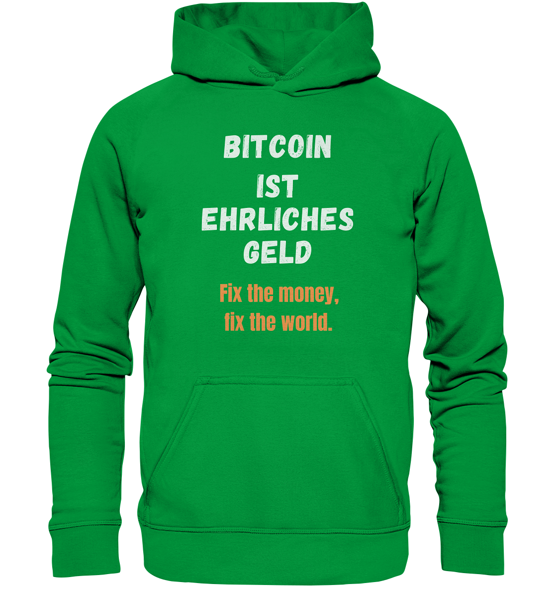 BITCOIN IST EHRLICHES GELD - Fix the money, fix the world    - Basic Unisex Hoodie