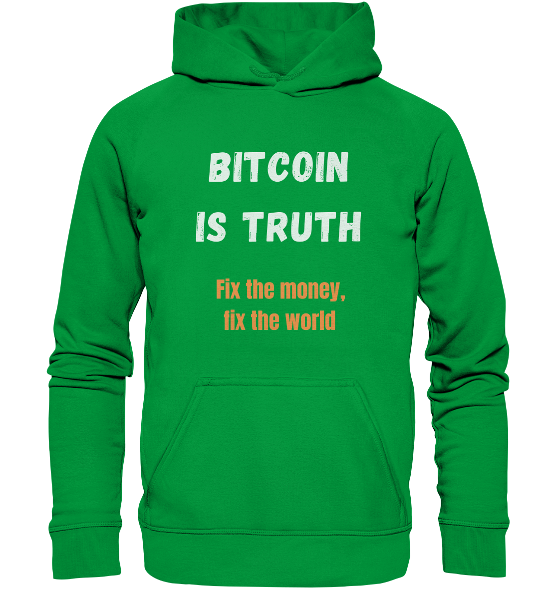 BITCOIN IS TRUTH - Fix the money, fix the world   - Basic Unisex Hoodie
