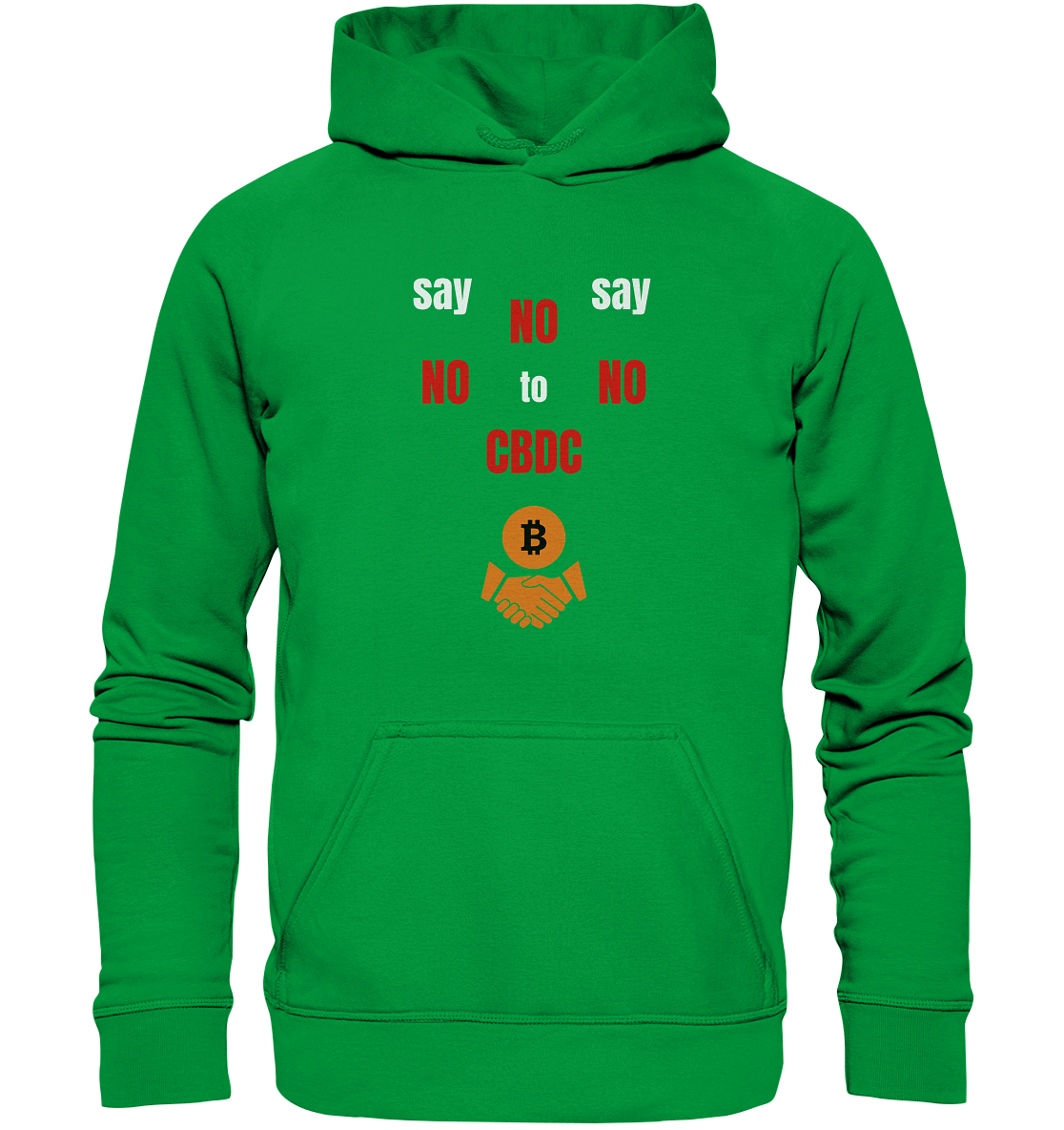 SAY NO NO NO to CBDC - (Ladies Collection 21% Rabatt bis zum Halving 2024) - Basic Unisex Hoodie