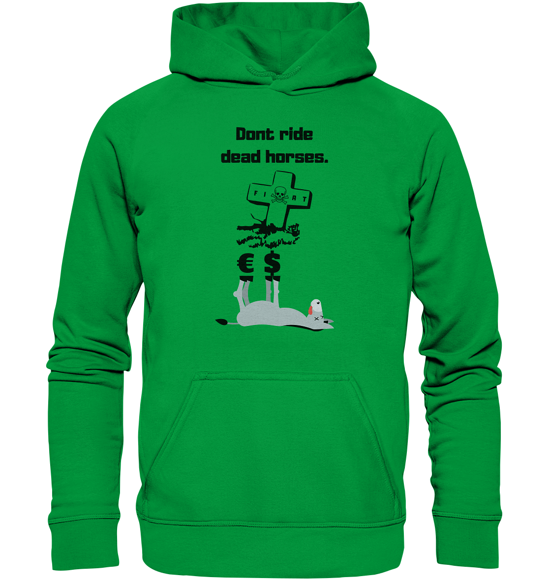 DON`T RIDE DEAD HORSES - Esel € $ (Grabstein, Fiat-Totenkopf) - LADIES COLLECTION 21% automat. Rabatt bis zum Halving 2024 - Basic Unisex Hoodie