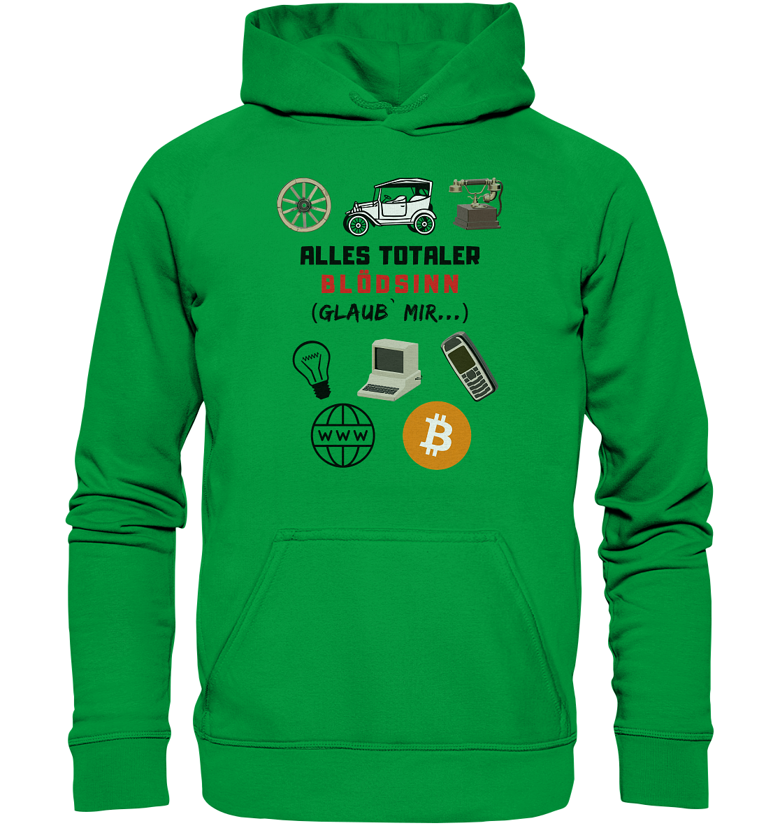 ALLES TOTALER BLÖDSINN (Glaub` mir...) -(Signalwort ROT, Grafiken, BTC Symbol)  - Basic Unisex Hoodie
