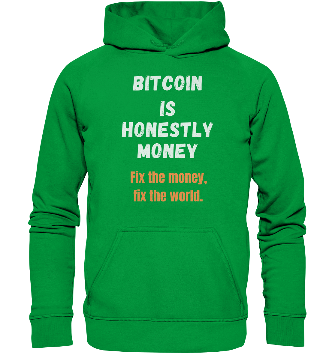 BITCOIN IS HONESTLY MONEY - Fix the money, fix the world    - Basic Unisex Hoodie