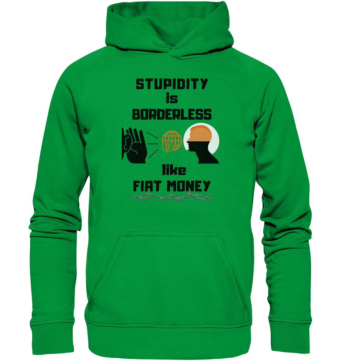 STUPIDITY is BORDERLESS like FIAT MONEY (Version 3)  - Basic Unisex Hoodie